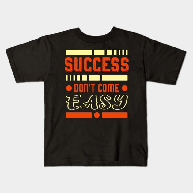 Success Inspirational Saying Entrepreneur Gift Kids T-Shirt by Foxxy Merch